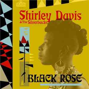 Shirley Davis & The SilverBacks - Black Rose download free Shirley Davis & The SilverBacks - Black Rose download mp3 flac