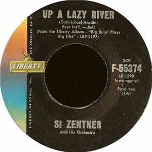 Si Zentner And His Orchestra - Up A Lazy River / Shufflin' Blues download free Si Zentner And His Orchestra - Up A Lazy River / Shufflin' Blues download mp3 flac