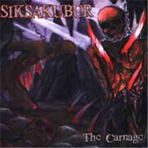 Siksakubur - The Carnage download mp3 flac