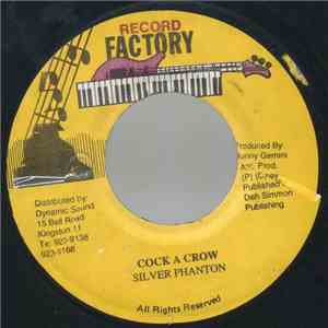 Silver Phanton - Cock A Crow download free