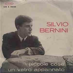 Silvio Bernini - Piccole Cose / Un Vetro Appannato download free