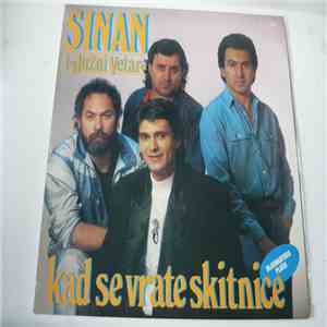 Sinan I Južni Vetar - Kad Se Vrate Skitnice download free
