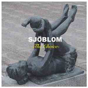 Sjöblom - The Choice download free Sjöblom - The Choice download mp3 flac
