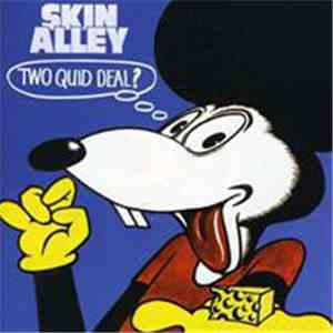Skin Alley - Two Quid Deal? download mp3 flac