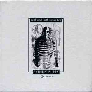 Skinny Puppy - Back And Forth Series Two download free Skinny Puppy - Back And Forth Series Two download mp3 flac