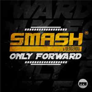 Smash & Vengerov - Only Forward download mp3 flac