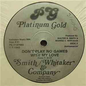 Smith Whitaker & Company - Don't Play No Games With My Love download mp3 flac