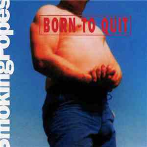 Smoking Popes - Born To Quit download mp3 flac