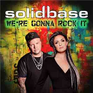 Solid Base - We're Gonna Rock It download free