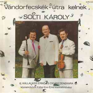 Solti Károly - Vándorfecskék Útra Kelnek download free