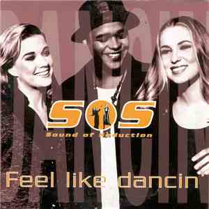 Sound Of Seduction - Feel Like Dancin' download mp3 flac