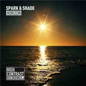 Spark & Shade - Horizon download free Spark & Shade - Horizon download mp3 flac