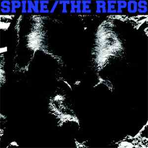 Spine  / The Repos - Spine / The Repos download mp3 flac