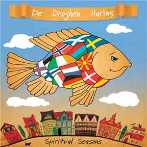 Spiritual Seasons - De Droghen Haring download free