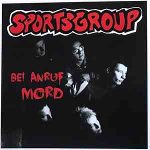 Sportsgroup - Bei Anruf Mord download free Sportsgroup - Bei Anruf Mord download mp3 flac