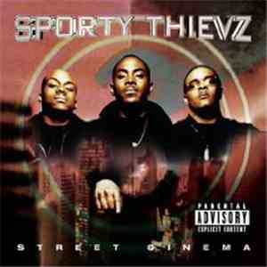 Sporty Thievz - Street Cinema download free Sporty Thievz - Street Cinema download mp3 flac
