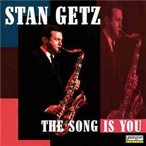 Stan Getz - The Song Is You download mp3 flac