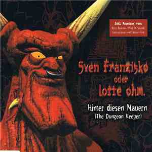 Sven Franzisko Oder Lotte Ohm - Hinter Diesen Mauern (The Dungeon Keeper) download free Sven Franzisko Oder Lotte Ohm - Hinter Diesen Mauern (The Dungeon Keeper) download mp3 flac