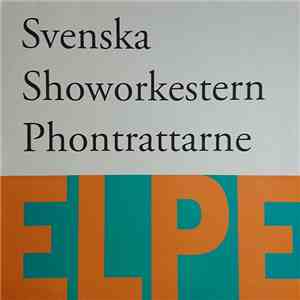 Svenska Showorkestern Phontrattarne - ELPE download mp3 flac