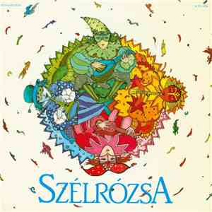 Szélrózsa - Szélrózsa download free Szélrózsa - Szélrózsa download mp3 flac