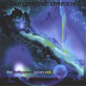 Tangerine Dream - The Hollywood Years Vol. 1 download mp3 flac