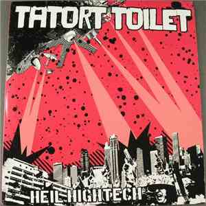 Tatort Toilet - Heil Hightech download mp3 flac