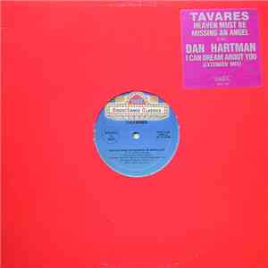 Tavares / Dan Hartman - Heaven Must Be Missing An Angel / I Can Dream About You download mp3 flac