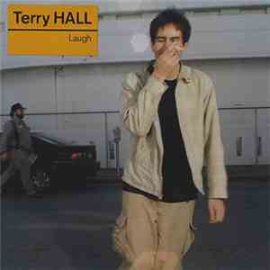 Terry Hall - Laugh download free Terry Hall - Laugh download mp3 flac
