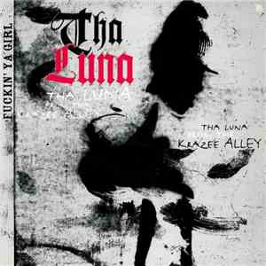 Tha Luna - Fuckin' Ya Girl download mp3 flac
