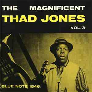 Thad Jones - The Magnificent Thad Jones Vol. 3 download mp3 flac