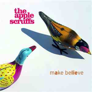 The Apple Scruffs - Make Believe download mp3 flac