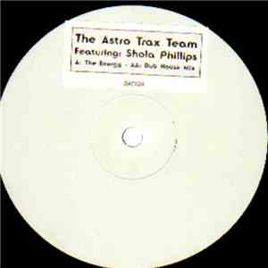 The Astro Trax Team Featuring: Shola Phillips - The Energy download free
