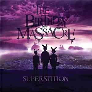The Birthday Massacre - Superstition download free The Birthday Massacre - Superstition download mp3 flac