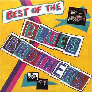The Blues Brothers - Best Of The Blues Brothers download free