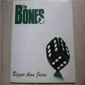 The Bones - Bigger Than Jesus download mp3 flac