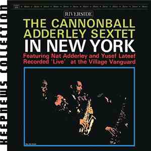 The Cannonball Adderley Sextet - In New York download free The Cannonball Adderley Sextet - In New York download mp3 flac