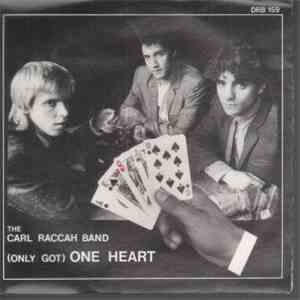 The Carl Raccah Band - (Only Got) One Heart download mp3 flac