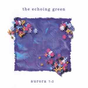 The Echoing Green - Aurora 7.2 download free The Echoing Green - Aurora 7.2 download mp3 flac