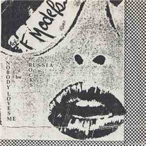 The F Models - Nobody Loves Me / Russia Rocks download mp3 flac