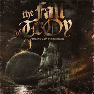 The Fall Of Troy - Phantom On The Horizon download free The Fall Of Troy - Phantom On The Horizon download mp3 flac