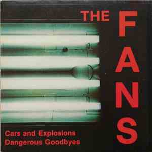 The Fans  - Cars And Explosions download free