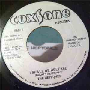 The Heptones - I Shall Be Release / I Shall Be Release Ver download free