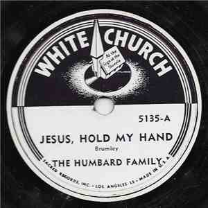 The Humbard Family - Jesus, Hold My Hand download mp3 flac