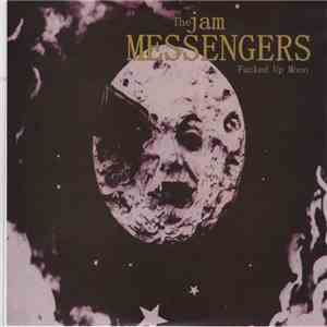 The Jam Messengers - Fucked Up Moon download free The Jam Messengers - Fucked Up Moon download mp3 flac