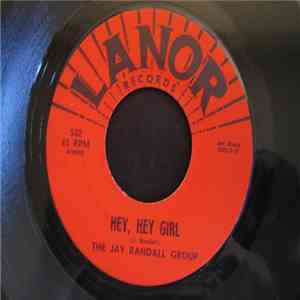 The Jay Randall Group - Hey, Hey Girl / Hamburger download free