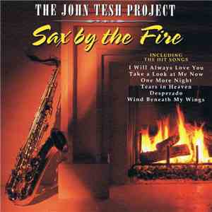 The John Tesh Project - Sax By The Fire download mp3 flac