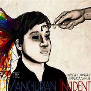 The Manchurian Incident - Hungry Hungry Hippocampus download free