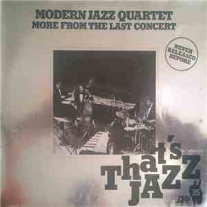 The Modern Jazz Quartet - More From The Last Concert download free The Modern Jazz Quartet - More From The Last Concert download mp3 flac