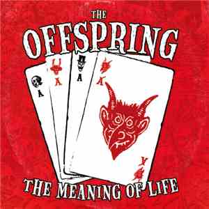 The Offspring - The Meaning Of Life download free The Offspring - The Meaning Of Life download mp3 flac
