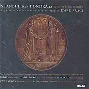 The Prague Symphony Orchestra, Prague Philharmonic Choir - Istanbul To London . Emre Aracı download free The Prague Symphony Orchestra, Prague Philharmonic Choir - Istanbul To London . Emre Aracı download mp3 flac